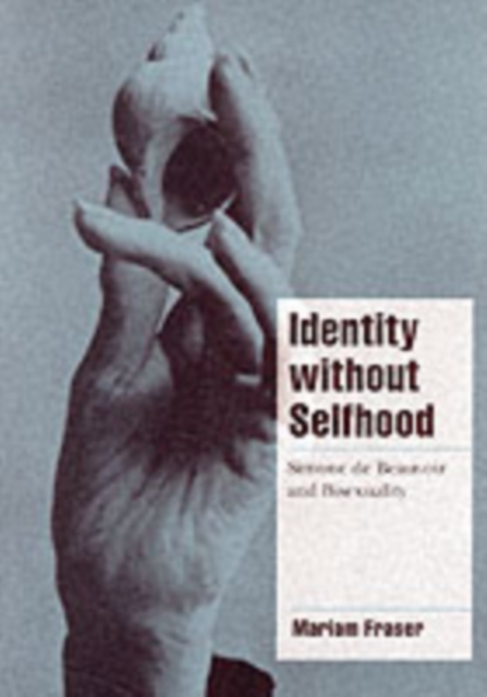 Identity without Selfhood : Simone de Beauvoir and Bisexuality, PDF eBook
