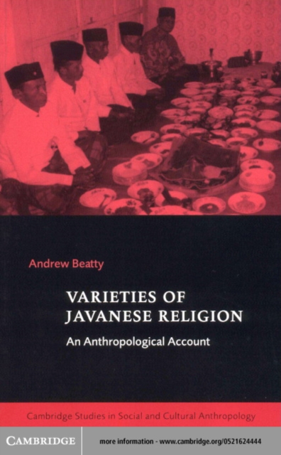 Varieties of Javanese Religion : An Anthropological Account, PDF eBook