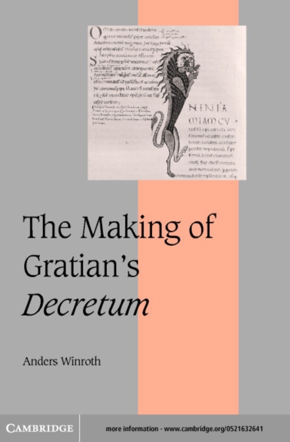 The Making of Gratian's Decretum, PDF eBook