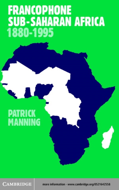Francophone Sub-Saharan Africa 1880-1995, PDF eBook