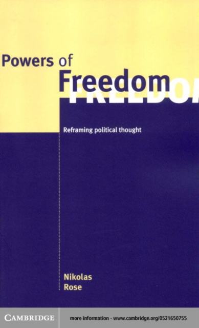 Powers of Freedom : Reframing Political Thought, PDF eBook