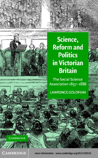 Science, Reform, and Politics in Victorian Britain : The Social Science Association 1857-1886, PDF eBook