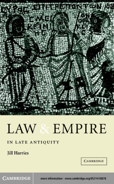 Law and Empire in Late Antiquity, PDF eBook