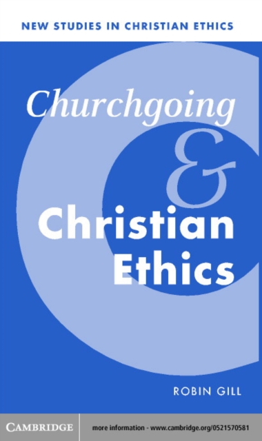 Churchgoing and Christian Ethics, PDF eBook