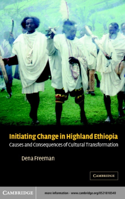 Initiating Change in Highland Ethiopia : Causes and Consequences of Cultural Transformation, PDF eBook