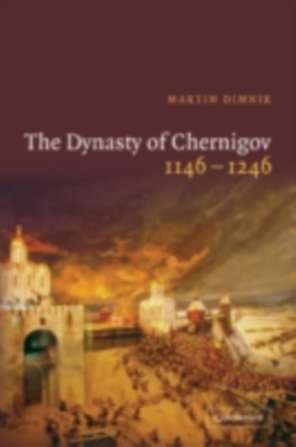 Dynasty of Chernigov, 1146-1246, PDF eBook