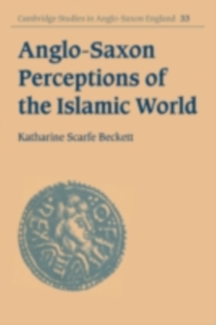 Anglo-Saxon Perceptions of the Islamic World, PDF eBook