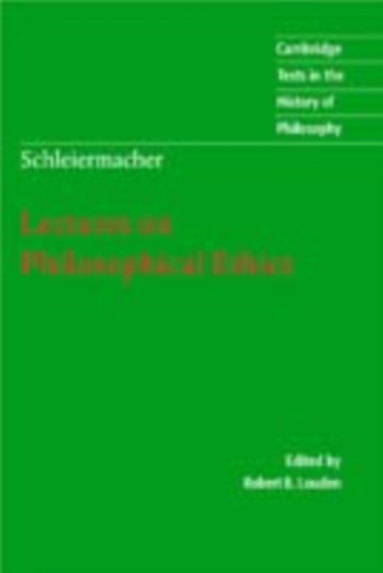 Schleiermacher: Lectures on Philosophical Ethics, PDF eBook