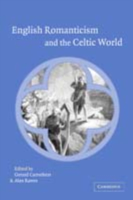 English Romanticism and the Celtic World, PDF eBook