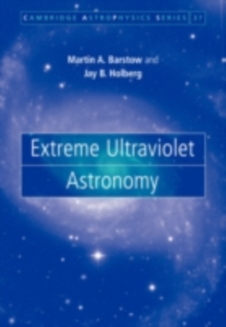 Extreme Ultraviolet Astronomy, PDF eBook