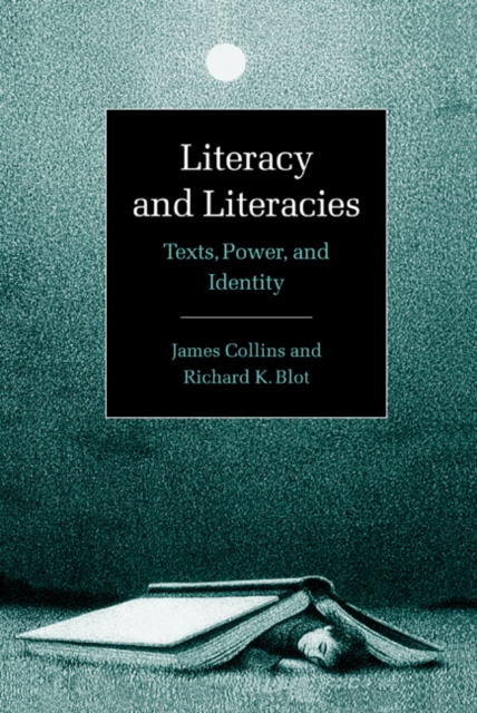 Literacy and Literacies : Texts, Power, and Identity, PDF eBook