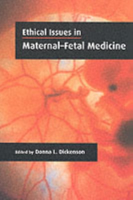 Ethical Issues in Maternal-Fetal Medicine, PDF eBook