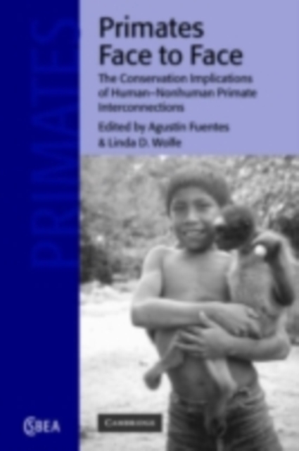 Primates Face to Face : The Conservation Implications of Human-nonhuman Primate Interconnections, PDF eBook