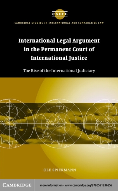International Legal Argument in the Permanent Court of International Justice : The Rise of the International Judiciary, PDF eBook