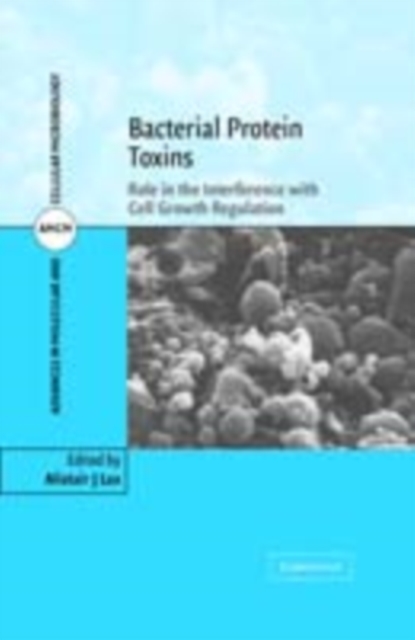 Bacterial Protein Toxins : Role in the Interference with Cell Growth Regulation, PDF eBook