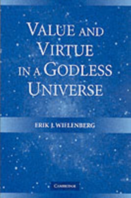 Value and Virtue in a Godless Universe, PDF eBook