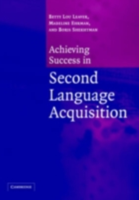 Achieving Success in Second Language Acquisition, PDF eBook