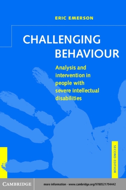 Challenging Behaviour : Analysis and Intervention in People with Severe Intellectual Disabilities, PDF eBook