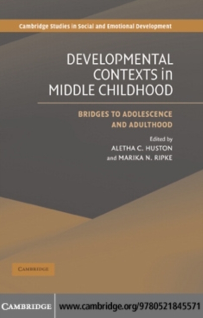 Developmental Contexts in Middle Childhood : Bridges to Adolescence and Adulthood, PDF eBook