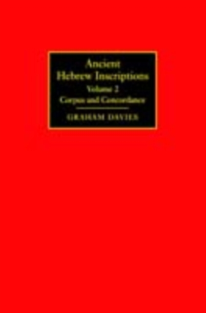 Ancient Hebrew Inscriptions: Volume 2 : Corpus and Concordance, PDF eBook