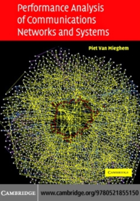 Performance Analysis of Communications Networks and Systems, PDF eBook