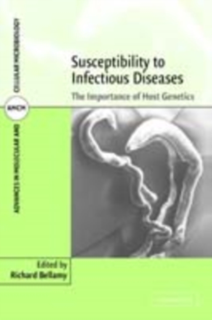 Susceptibility to Infectious Diseases : The Importance of Host Genetics, PDF eBook