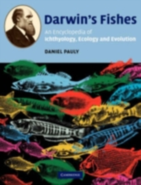 Darwin's Fishes : An Encyclopedia of Ichthyology, Ecology, and Evolution, PDF eBook