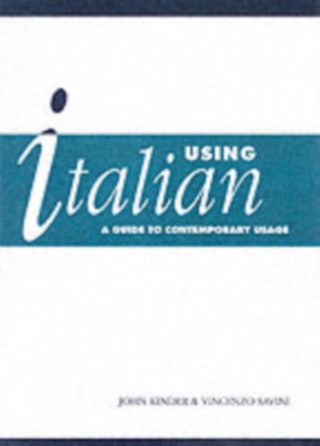 Using Italian : A Guide to Contemporary Usage, PDF eBook