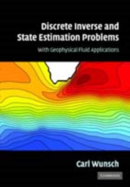 Discrete Inverse and State Estimation Problems : With Geophysical Fluid Applications, PDF eBook