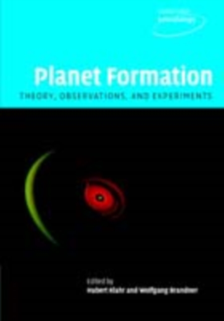 Planet Formation : Theory, Observations, and Experiments, PDF eBook