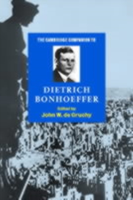 Cambridge Companion to Dietrich Bonhoeffer, PDF eBook