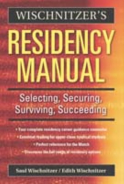 Wischnitzer's Residency Manual : Selecting, Securing, Surviving, Succeeding, PDF eBook