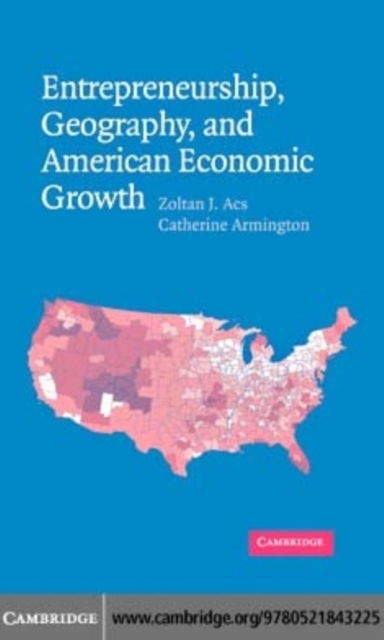 Entrepreneurship, Geography, and American Economic Growth, PDF eBook