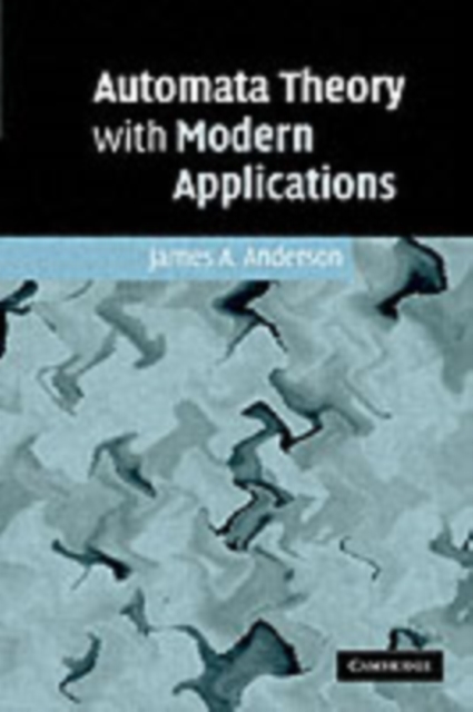 Automata Theory with Modern Applications, PDF eBook