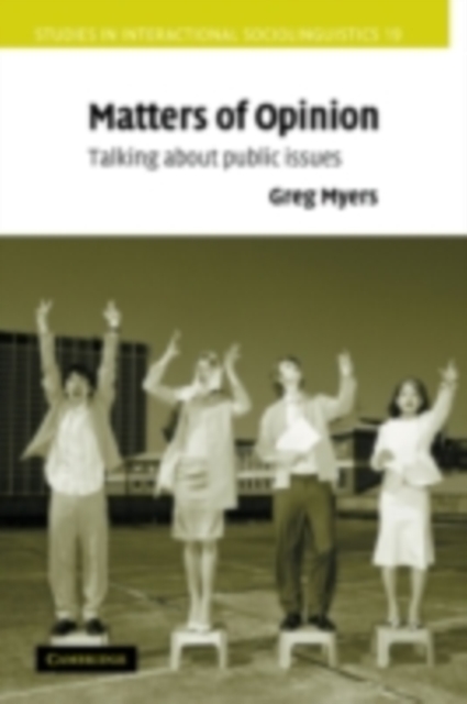 Matters of Opinion : Talking About Public Issues, PDF eBook