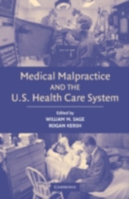 Medical Malpractice and the U.S. Health Care System, PDF eBook