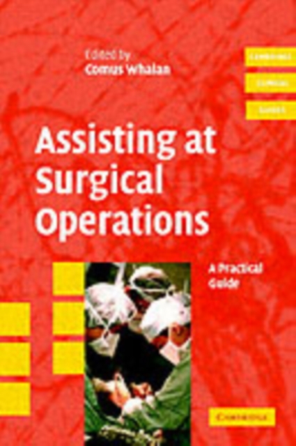 Assisting at Surgical Operations : A Practical Guide, PDF eBook