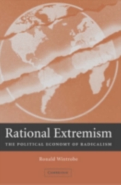 Rational Extremism : The Political Economy of Radicalism, PDF eBook