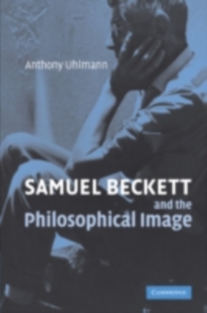 Samuel Beckett and the Philosophical Image, PDF eBook