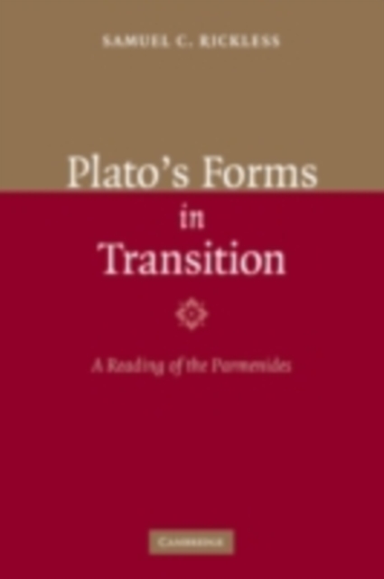 Plato's Forms in Transition : A Reading of the Parmenides, PDF eBook