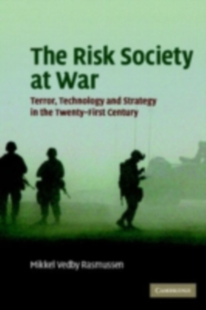 Risk Society at War : Terror, Technology and Strategy in the Twenty-First Century, PDF eBook