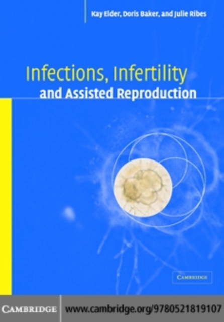 Infections, Infertility, and Assisted Reproduction, PDF eBook