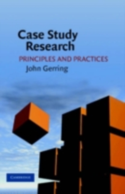 Case Study Research : Principles and Practices, PDF eBook