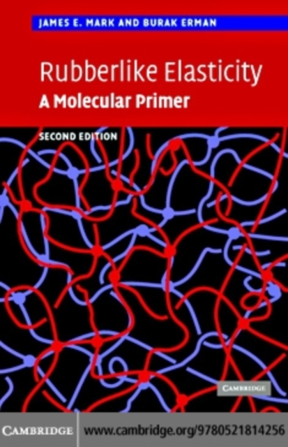Rubberlike Elasticity : A Molecular Primer, PDF eBook