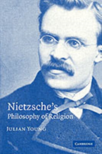 Nietzsche's Philosophy of Religion, PDF eBook