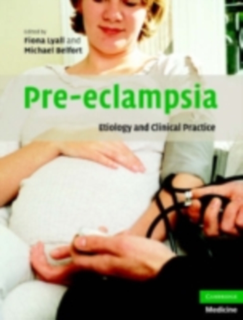 Pre-eclampsia : Etiology and Clinical Practice, PDF eBook