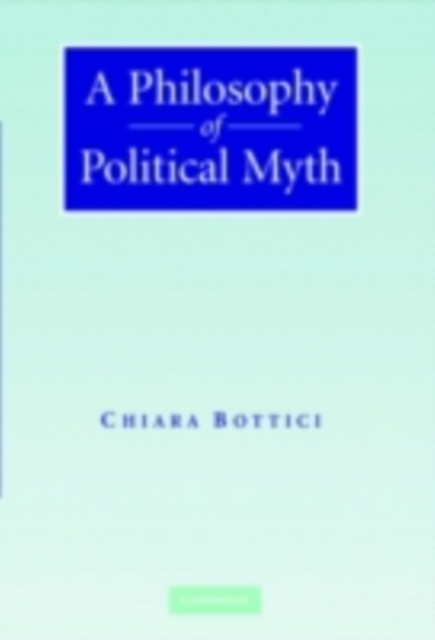 A Philosophy of Political Myth, PDF eBook