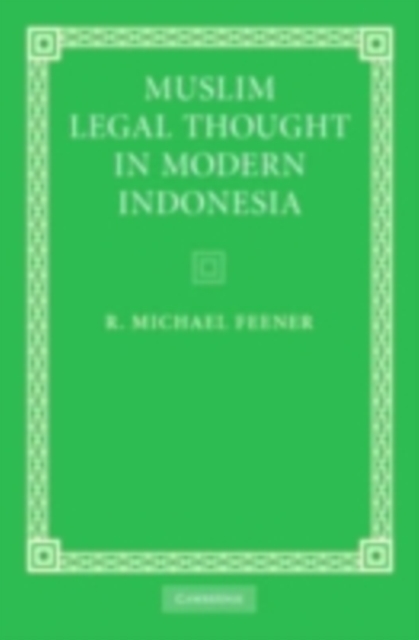 Muslim Legal Thought in Modern Indonesia, PDF eBook