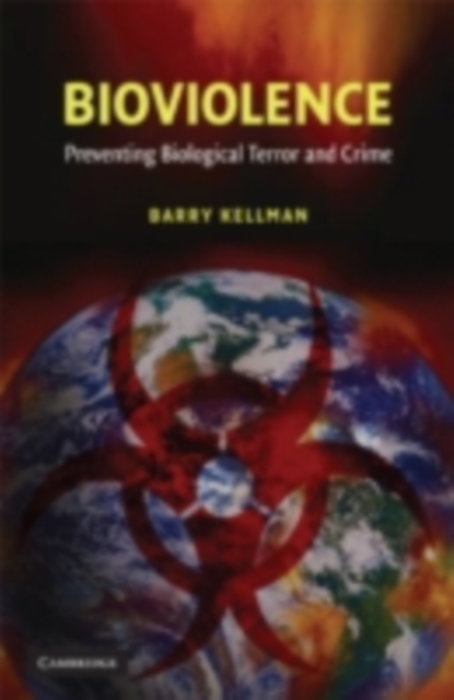Bioviolence : Preventing Biological Terror and Crime, PDF eBook