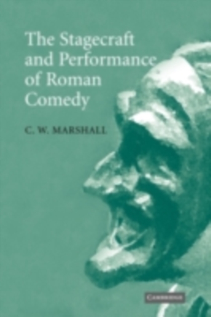 Stagecraft and Performance of Roman Comedy, PDF eBook